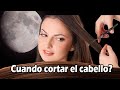 LA MEJOR LUNA PARA CORTAR TU CABELLO