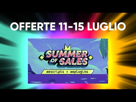 Migliori plugins e scripts per After Effects in sconto - Summer of Sales Luglio 2022 - aescripts