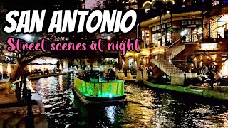 San Antonio downtown walking at night / River Walk / San Antonio Street Scenes/ 4K