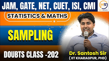Doubts Class-202: JAM, GATE, NET, CUET, ISI, CMI | Sampling | Mathstats @8810409392