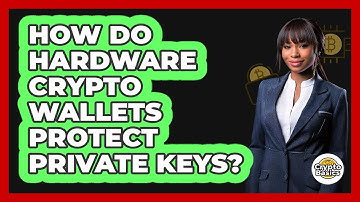 How Do Hardware Crypto Wallets Protect Private Keys? - CryptoBasics360.com