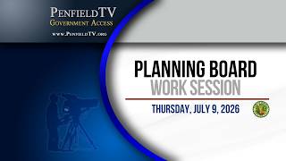 Planning Board: Work Session -- 07.09.2026