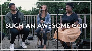 Such An Awesome God (cover) - LIFE Worship chords