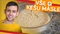 JAK DĚLAT DOMÁCÍ KEŠU MÁSLO?