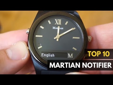 Top 10 Things to Know about the Martian Notifier iOS/Android Smartwatch - Gadget Review