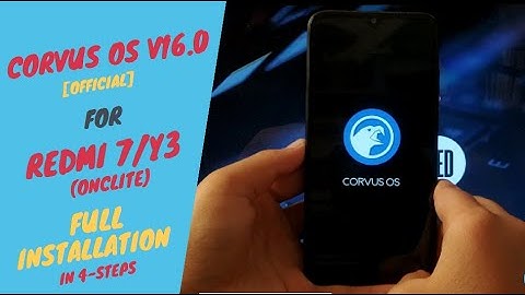 CORVUS OS 16.0 ANDROID 11 for REDMI 7/Y3 (ONCLITE) | FULL INSTALLATION IN 4-STEPS | HINDI |