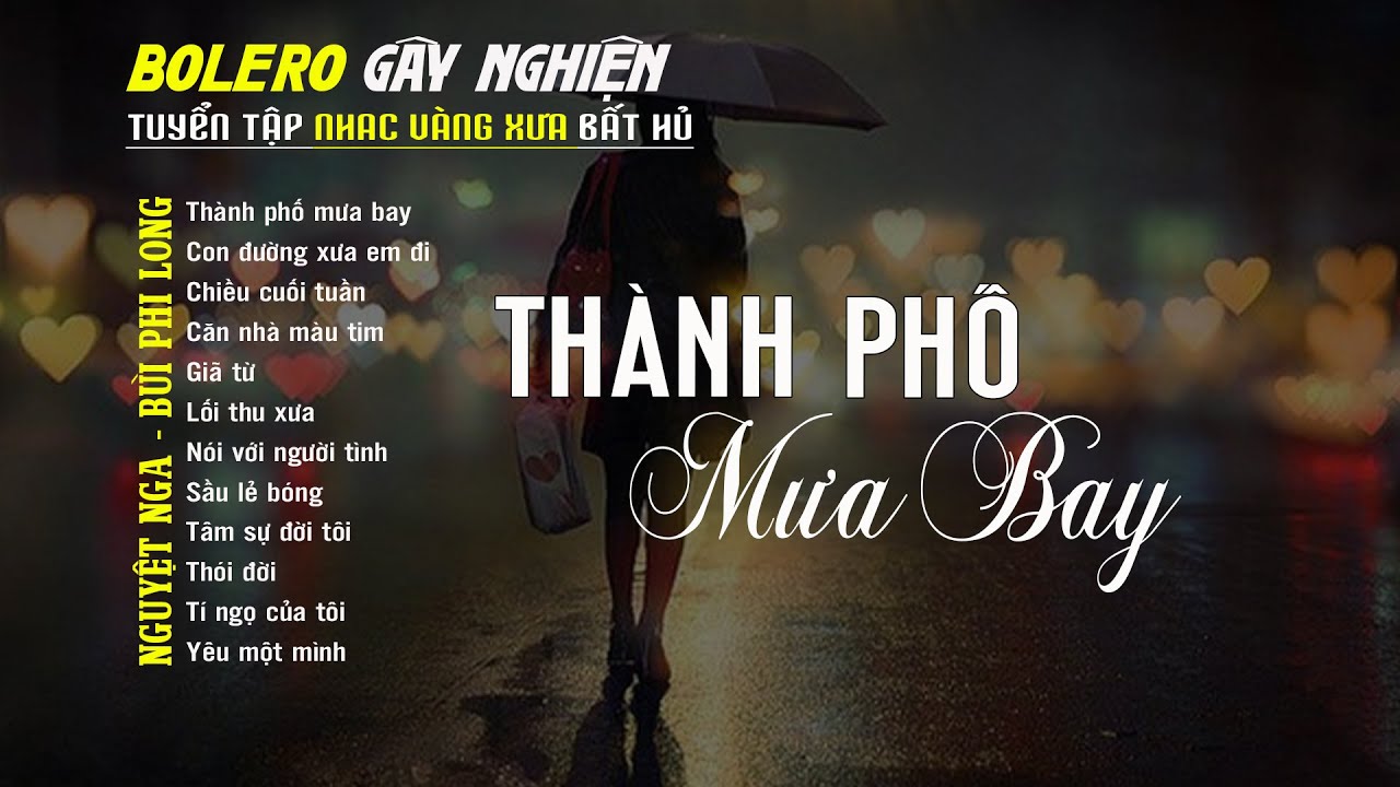 Bolero Gây Nghiện l Quán Cafe Thư Giãn ❖ THÀNH PHỐ MƯA BAY ❖ Nguyệt Nga, Bùi Phi Long