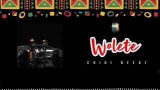 Chidi Beenz-Walete (official Audio wa2wangu album)