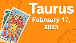 Taurus horoscope for today February 17 2023 ♉️ Good News For You