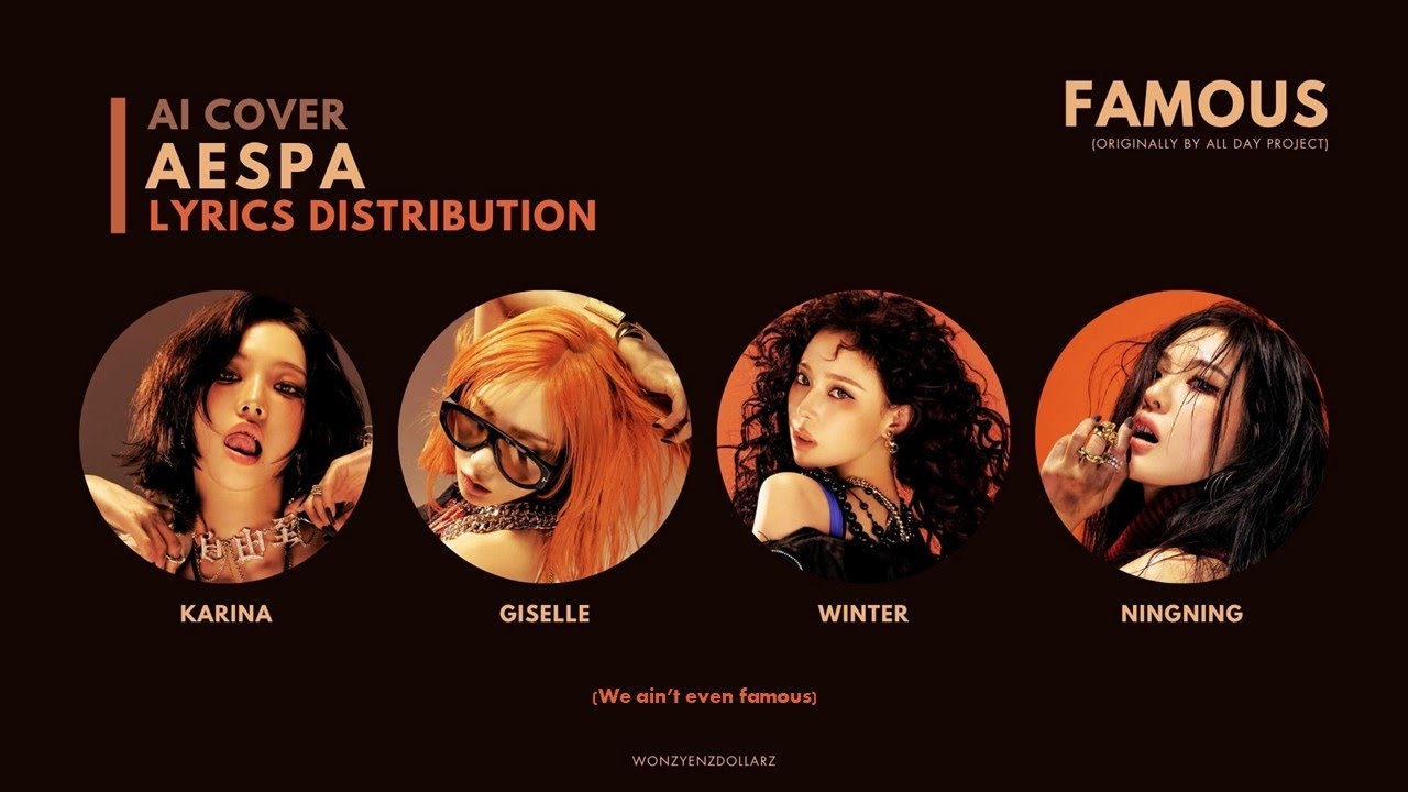 [AI COVER] HOW WOULD AESPA sing FAMOUS by ALLDAYPROJECT LYRICS LINE DISTRIBUTION(올데이프로젝트 FAMOUS 가사)