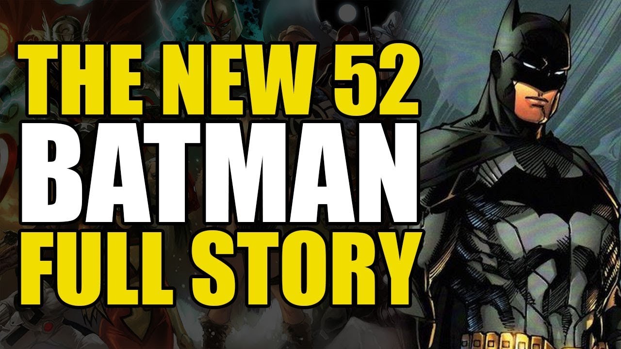 New 52 Batman: Full Story - YouTube