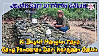 Ki Buyut Mangun Tapa Sang Pencerah dari Kerajaan Galuh