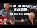 The day i auditioned for jamiroquai  and what went wrong