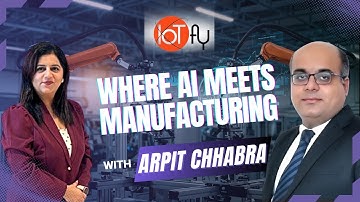 Inside IoTfy: How AI Is Powering India’s Smart Manufacturing Revolution with Aprit Chhabra