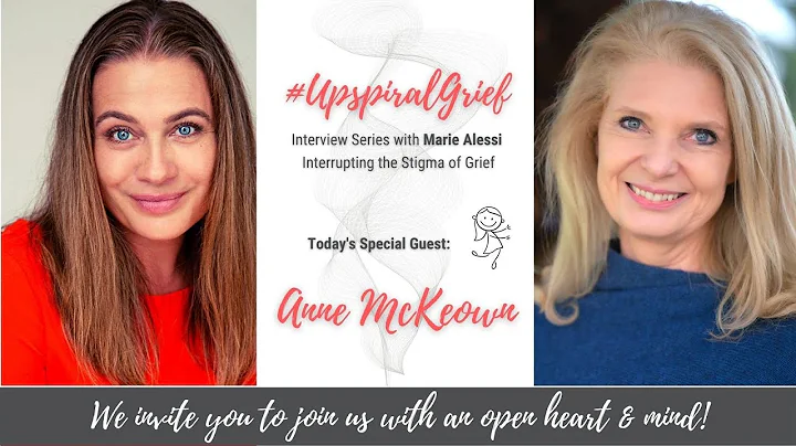 #UpspiralGrief Interview with Anne McKeown