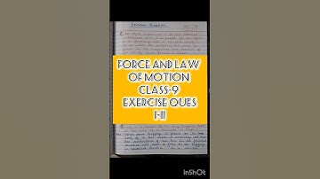Force and law of Motion | Exercise Ques 1-11 | Class-9 | NCERT | Science | Question and Answers