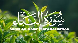 Lofi Quran Surah An-Naba' | Quran Ambience | Heart Touching Recitation