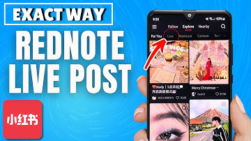 How To See Live Post on RedNote