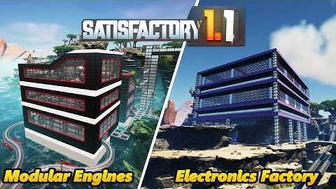 Electronics Factory & Modular Engines - New Satisfactory 1.1 Playthrough