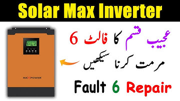 Solar Max Inverter Fault 6 Repair in Urdu/Hindi | Solar Inverter Repair | Khalil Repairing Center