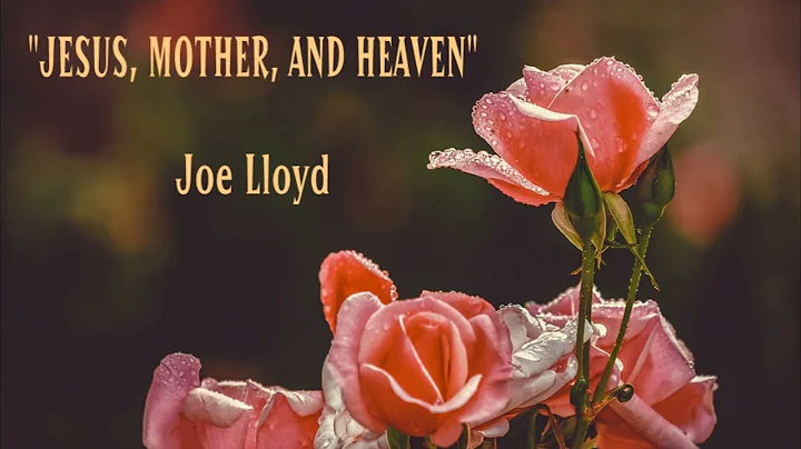 MOTHERS DAY SONG By Joe Lloyd Barrow