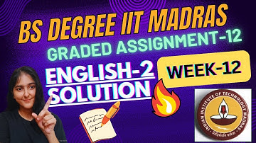 English 2 Week 12 Graded Assignment Solutions | IIT Madras BS Data Science#iitmadras
