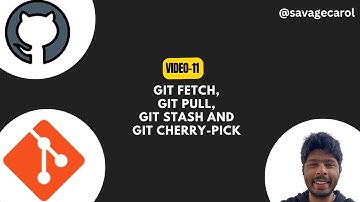 Git Fetch vs Pull + Git Stash & Cherry-pick | Full Explanation