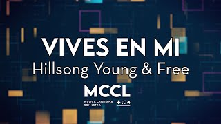Vives En Mi (WAKE) - Hillsong en Español Young & Free - Musica Cristiana Con Letra