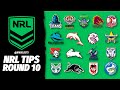 Nrl tips  predictions  round 10 2024
