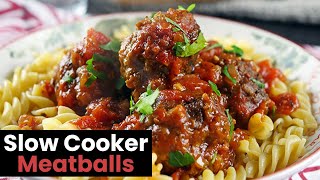 Slow Cooker Meatballs in a Rich Tomato Sauce