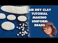 ( 1076 ) tutorial airdry clay beads