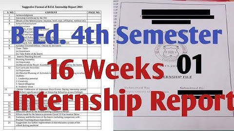 B.Ed 4th semester,16week Internship Report Part-1