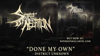 STATE OF NEGATION - Done My Own (SINGLE 2013)