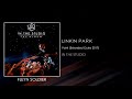 Linkin Park - Faint (Extended Outro 2017) [STUDIO VERSION]