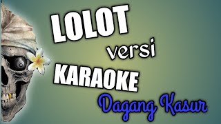 KARAOKE LOLOT - Dagang Kasur