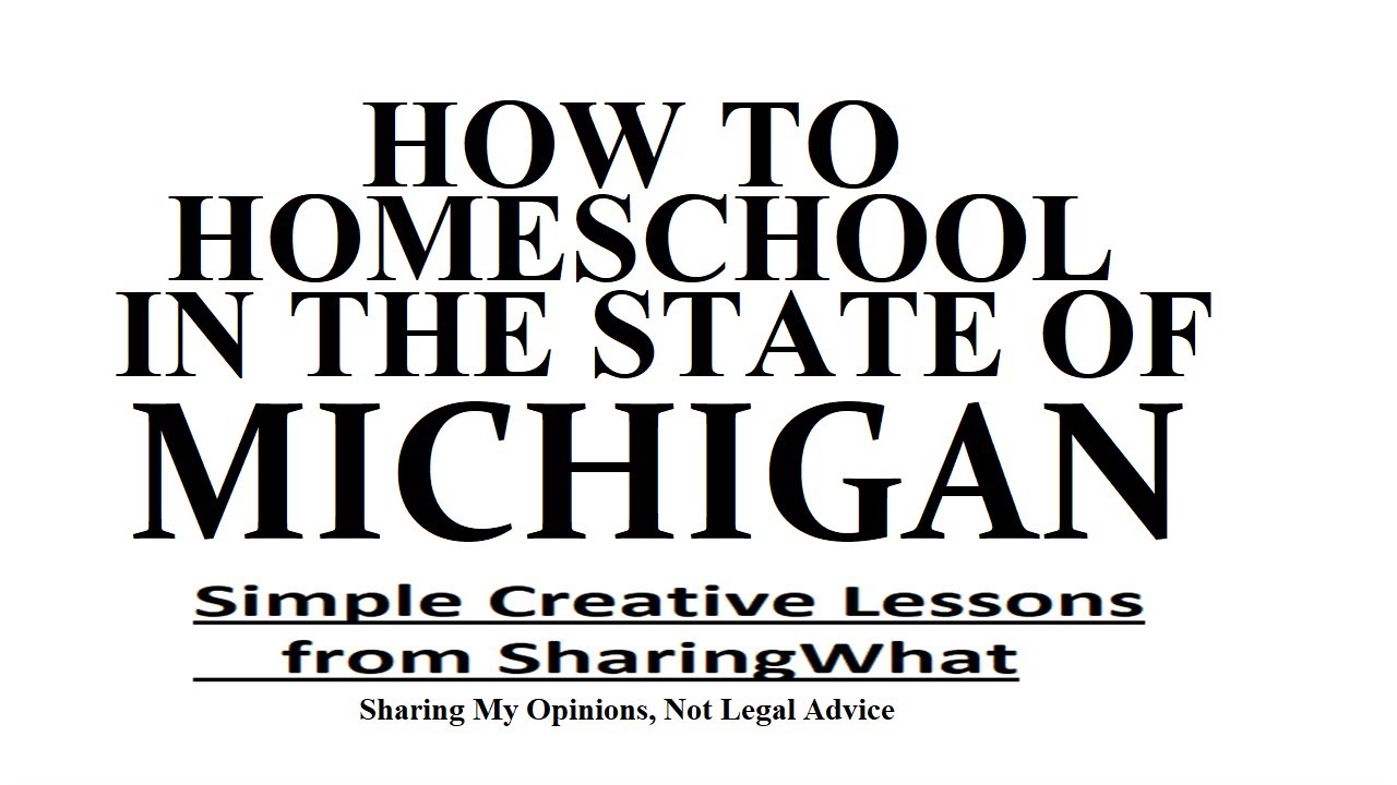 How to Homeschool in the state of Michigan, Homeschooling, MI Home