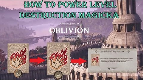 How to power level destruction in oblivion remastered