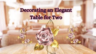 HOW TO DECORATE / TABLE FOR TWO / 🥰 #decorating