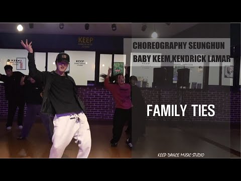 FAMILY TIES - BABY KEEM,KENDRICK LAMARㅣ광주댄스학원 Keep Dance Music StudioㅣChoreography SEUNGHUN