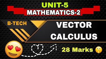 MATHEMATICS-2 UNIT-5  VICTOR CALCULAS IMPORTANT UNIT 28 marks confirm 😱
