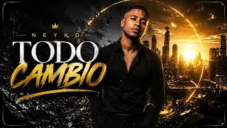NEYKO - Todo Cambio (Salsa Urbana 2026)