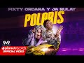 Fixty ordara y ja rulay  polaris prod by young beat  fernando produce  dj cham by nan