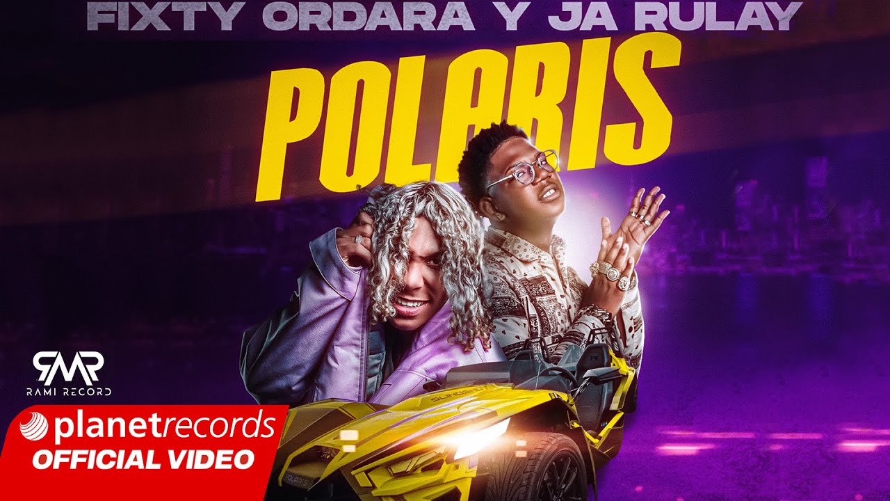 FIXTY ORDARA Y JA RULAY - Polaris (Prod. by Young Beat ❌ Fernando Produce ❌  Dj Cham) [Video by NAN] 