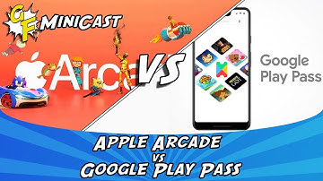 Apple Arcade vs Google Play Pass - MiniCast