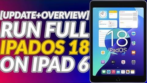 [UPDATE] How to Run iPadOS 18 on iPad 6 | Full iOS 18 Experience on Unsupported Device | Overview