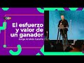 El esfuerzo y valor de un ganador - Jorge Andrés Cataño