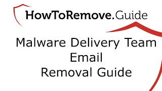 Remove Malware Delivery Team Email