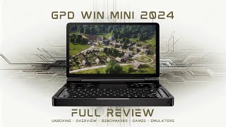Why you should get the GPD WIN MINI 2024