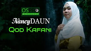 Qod Kafani - NancyDAUN (Video Lirik)