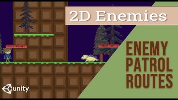 3. Enemy Patrol Routes--Just Add Enemies! (Unity Tutorial)